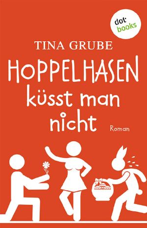 Hoppelhasen küsst man nicht