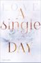 A single day · Ein Bonuskapitel zur L.O.V.E.-Reihe