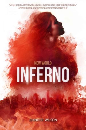 New World Inferno · Book Three in a Young Adult Dystopian Series