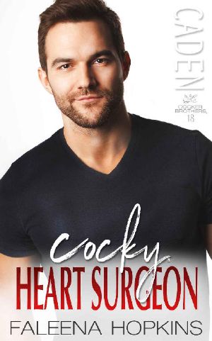 Cocky Heart Surgeon: Caden Cocker (Cocker Brothers®, The Cocky® Series Book 18)