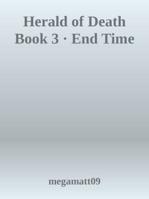 Herald of Death Book 3 · End Time