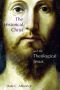 The Historical Christ and the Theological Jesus