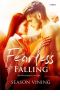 Fearless and Falling