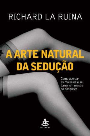 A Arte Natural Da Sedução