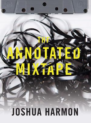 The Annotated Mixtape