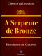 A Serpente De Bronze