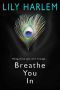 Breathe You in (A Sexy Romance)