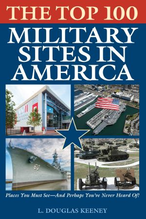 The Top 100 Military Sites in America