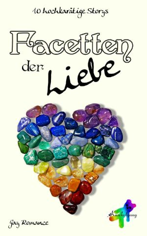 Facetten der Liebe · 10 hochkarätige Stories