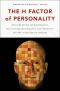 The H Factor of Personality