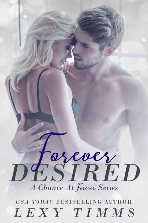 Forever Desired · Billionaire Medical Romance (A Chance at Forever Series Book 2)