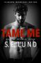 Tame Me · the Macintyre Brothers · Book Three