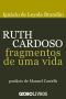 Ruth Cardoso - Fragmentos