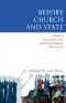 Before Church and State · A Study of Social Order in the Sacramental Kingdom of St. Louis IX