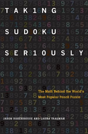 Taking Sudoku Seriously · The Math Behind the World's Most Popular Pencil Puzzle