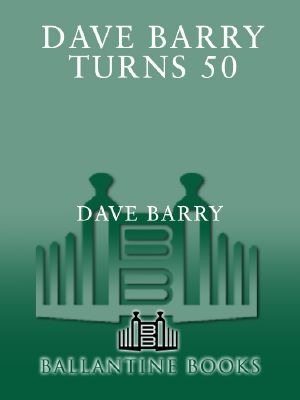 Dave Barry Turns Fifty