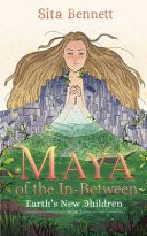 Maya of the In-Between · Earth's New Children