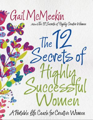 The 12 Secrets of Highly Successful Women