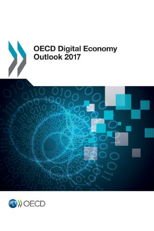 OECD Digital Economy Outlook 2017