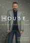 House, M.D. · the Official Guide to the Hit Medical Drama