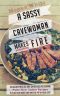 A Sassy Cavewoman Makes (Slow-Burning) Fire · A Paleo Cookbook With 40 Gluten-Free, All-Day, $4-Or-Less Per Serving Paleo Slow Cooker Recipes to Slim Your Waistline and Put Pep in Your Step