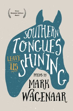 Southern Tongues Leave Us Shining