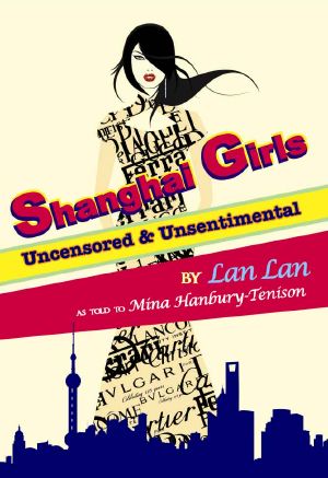 Shanghai Girls · Uncensored & Unsentimental