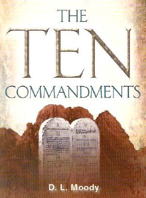 Weighed and Wanting Addresses on the Ten Commandments