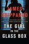 The Girl in the Glass Box: A Jack Swyteck Novel