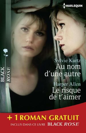 Au Nom D'Une Autre - Le Risque De T'aimer - Dangereuse Séduction · (Promotion) (Black Rose)