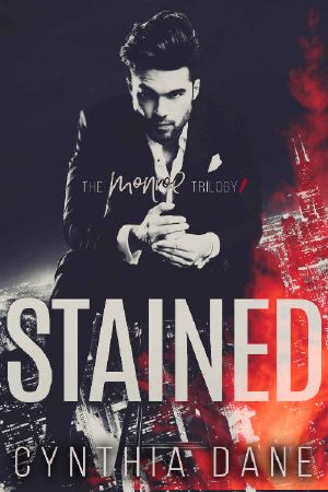 Stained: An Alpha Billionaire Romance (The Monroe Trilogy Book 1)