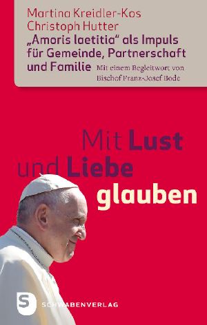 Mit Lust und Liebe glauben