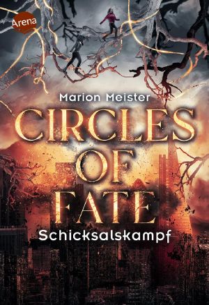 Circles of Fate 03 - Schicksalskampf