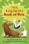 Dick King-Smith's Book of Pets