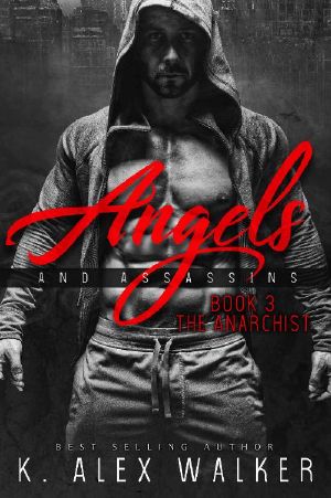 Angels and Assassins: 3: The Anarchist