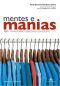 Mentes e Manias - TOC · Transtorno obsessivo-compulsivo