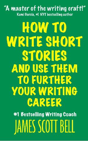 How to Write Short Stories And Use Them to Further Your Writing Career