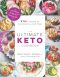 The Ultimate Keto Cookbook