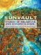 Sunvault · Stories of Solarpunk and Eco-Speculation