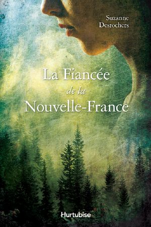 La Fiancée De La Nouvelle-France