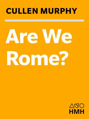 Are We Rome?