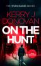 On the Hunt: Book 8 in the Ryan Kaine series