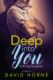 Deep Into You