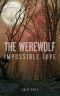 Werewolf · Impossible Love