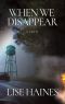 When We Disappear