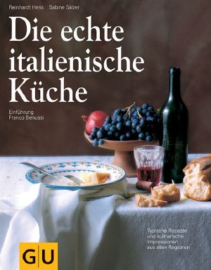 Die echte italienische Küche (GU Echte Küchen) (B00AHRY1OC)