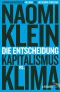 Die Entscheidung · Kapitalismus vs. Klima