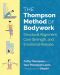 The Thompson Method of Bodywork · Structural Alignment, Core Strength, and Emotional Release