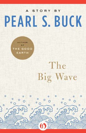 The Big Wave · A Novel