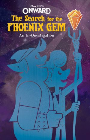 Onward · the Search for the Phoenix Gem · an In-Questigation